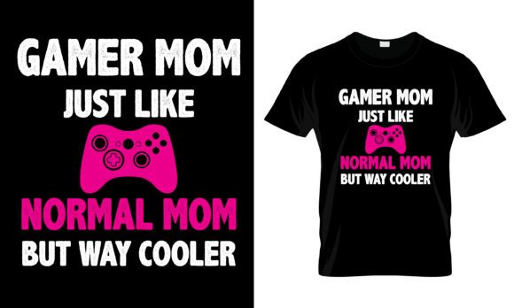 The Gamer Mom T-Shirt: Celebrating Modern Parenting with Geek Chic